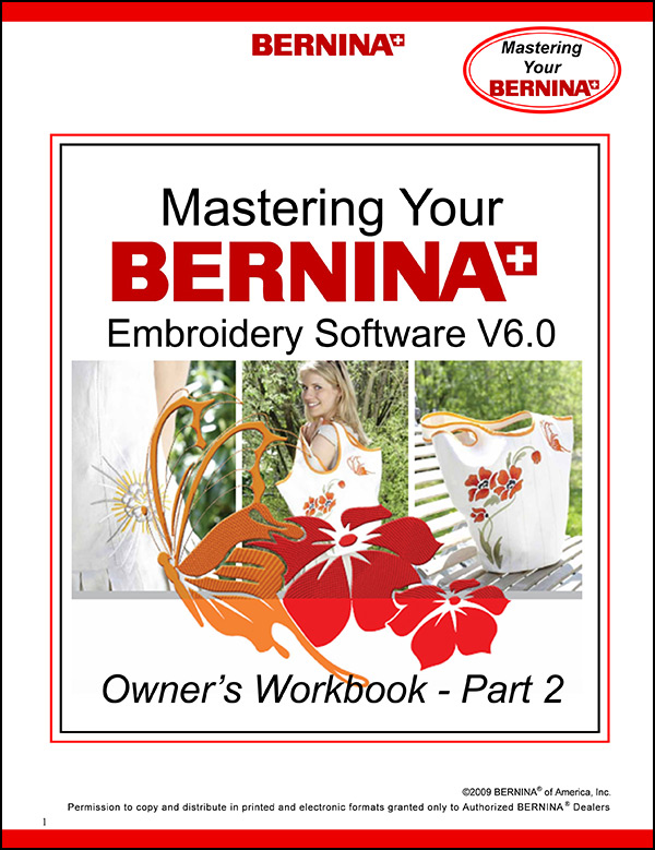 BERNINA Software V6 Owner’s Workbook – Part 2