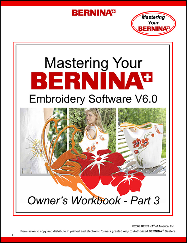 BERNINA Software V6 Owner’s Workbook – Part 3